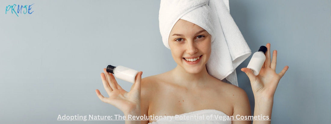 Vegan Beauty Revolution: Exploring the Potential of Plant-Based Cosmetics - PRUJE